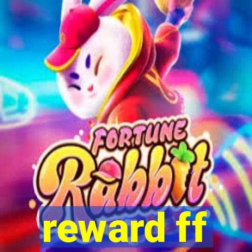 reward ff